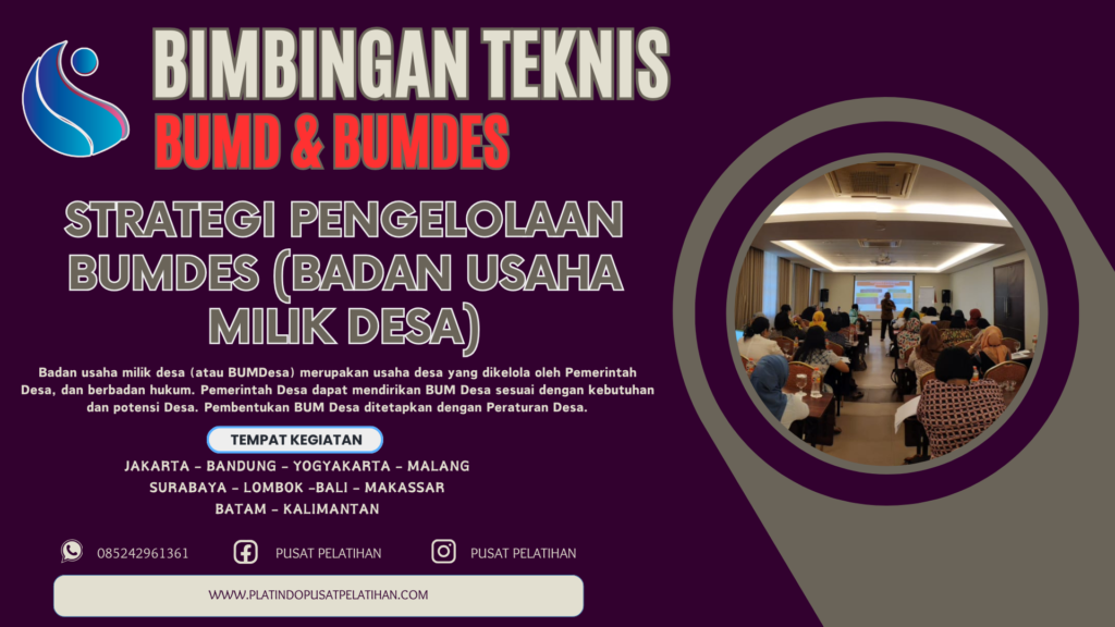 Bimtek Pengelolaan Bumdes - Strategi Pengelolaan Badan Usaha Milik Desa