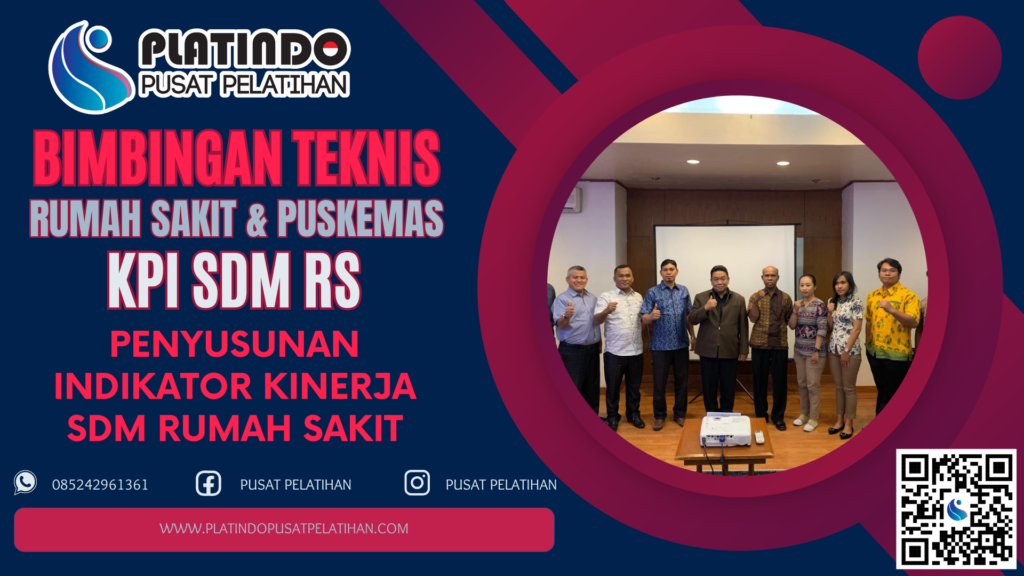 Bimtek Penyusunan KPI SDM Rumah Sakit - Penyusunan Indikator Kinerja SDM Rumah Sakit
