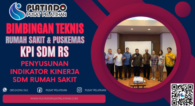 Bimtek Penyusunan KPI SDM Rumah Sakit - Penyusunan Indikator Kinerja SDM Rumah Sakit