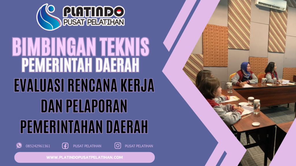 Bimtek Evaluasi Rencana Kerja dan Pelaporan Pemerintahan Daerah