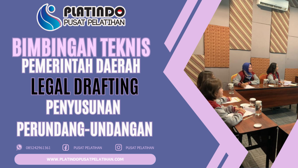 Bimtek Legal Drafting - Teknik Penyusunan Peraturan Perundang-Undangan