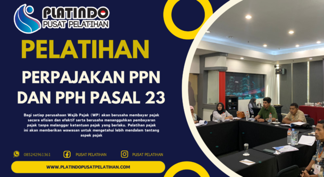 Pelatihan Perpajakan PPN dan PPH Pasal 23