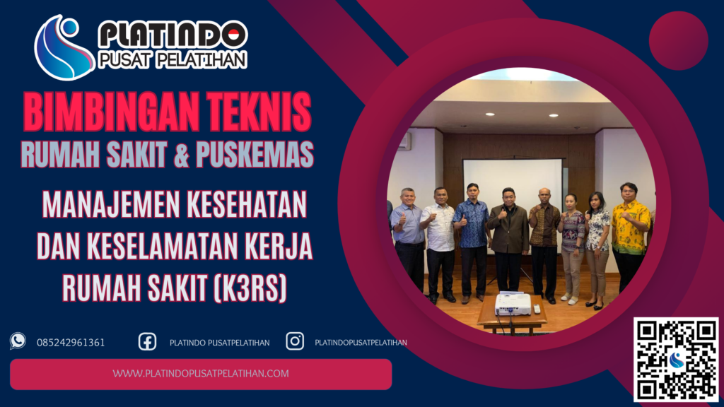 Bimtek K3RS - Manajemen Kesehatan dan Keselamatan Kerja Rumah Sakit