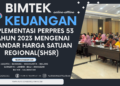 Bimtek SHSR (Standar Harga Satuan Regional) Implementasi Perpres 53 Tahun 2023