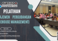 Pelatihan Manajemen Pergudangan (Warehouse Management)