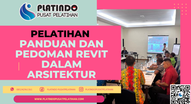 Pelatihan Panduan dan Pedoman Revit dalam Arsitektur