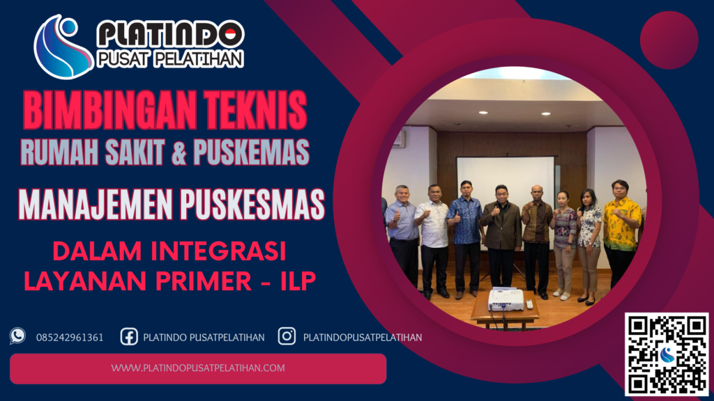 Bimtek Manajemen Puskesmas Dalam ILP - Integrasi Layanan Primer