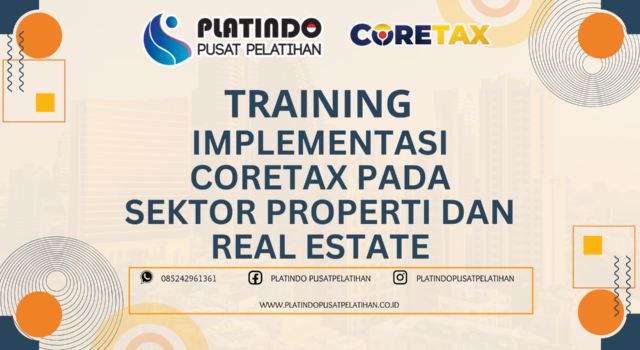 Training Coretax Sektor Properti dan Real Estate