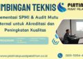 Bimtek Pelatihan Implementasi SPMI & Audit Mutu Internal untuk Akreditasi dan Peningkatan Kualitas Tahun 2026 Regulasi Terbaru