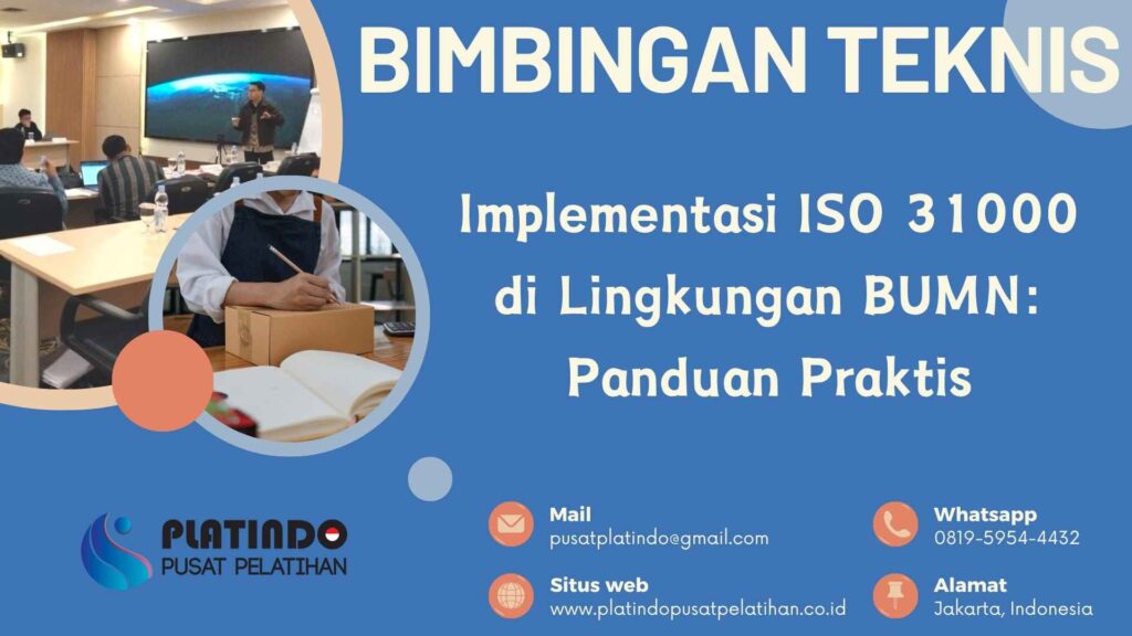 Bimtek Pelatihan Implementasi ISO 31000 di Lingkungan BUMN Panduan Praktis Tahun 2026 Terbaru Jadwal Terlengkap