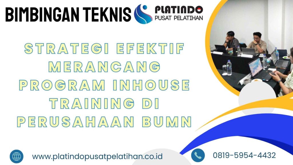 Bimtek Pelatihan Strategi Efektif Merancang Program Inhouse Training di Perusahaan BUMN Tahun 2026 Regulasi Terbaru