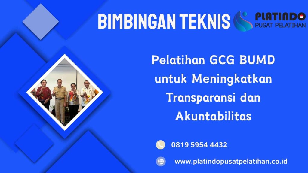 Bimtek Pelatihan GCG BUMD untuk Meningkatkan Transparansi dan Akuntabilitas Tahun 2026 Regulasi Terbaru