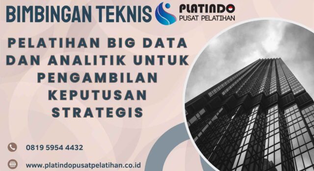 Bimtek Pelatihan Big Data dan Analitik untuk Pengambilan Keputusan Strategis Tahun 2026 Regulasi Terbaru Jadwal Terlengkap