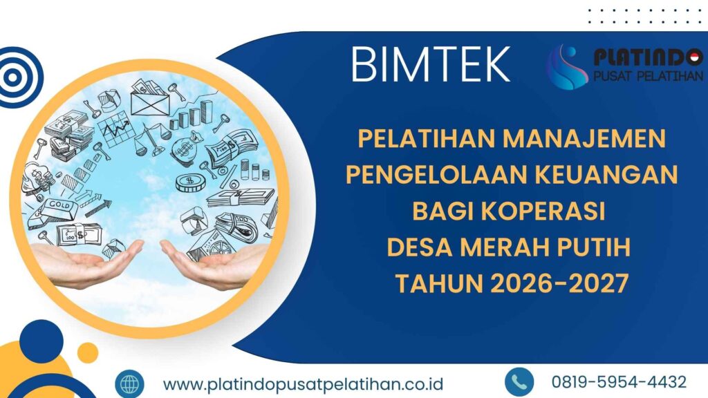 Bimtek Pelatihan Manajemen Pengelolaan Keuangan bagi Koperasi Desa Merah Putih Tahun 2026–2027 Regulasi Terbaru
