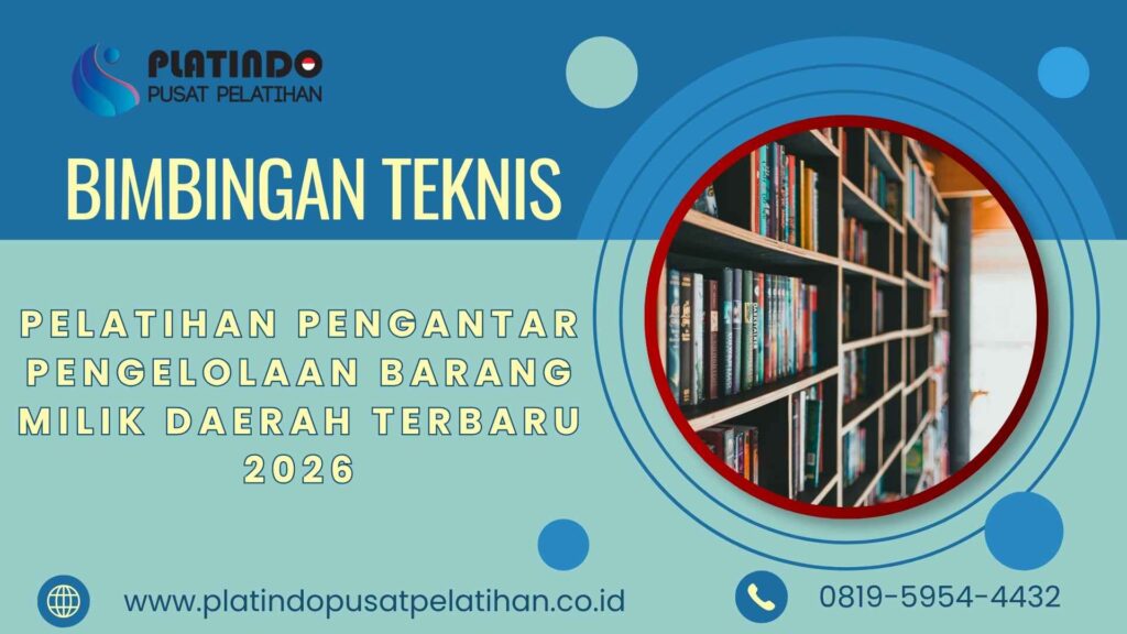 Bimtek Pelatihan Pengantar Pengelolaan Barang Milik Daerah Tahun 2026 Regulasi Terbaru Jadwal Terlengkap