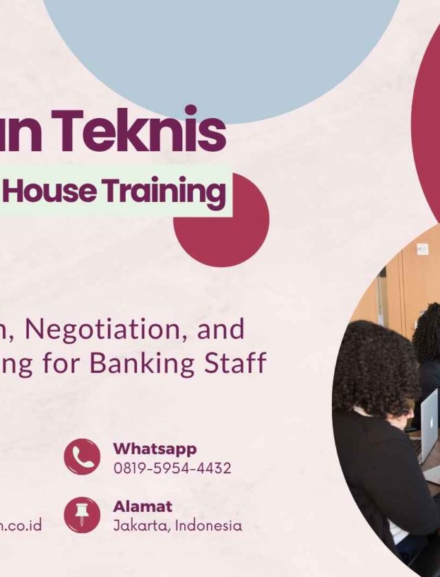 Bimtek Pelatihan Communication, Negotiation, and Customer Handling for Banking Staff Tahun 2026 Regulasi Terbaru
