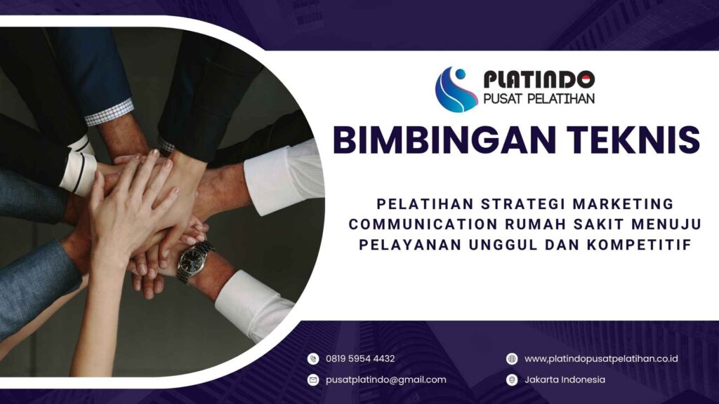 Bimtek Pelatihan Strategi Marketing Communication Rumah Sakit Menuju Pelayanan Unggul dan Kompetitif Tahun 2026 Regulasi Terbaru