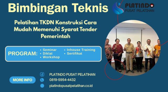 Bimtek Pelatihan TKDN Konstruksi Cara Mudah Memenuhi Syarat Tender 2026 Materi Terbaru