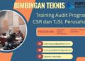 Bimtek Training Audit Program CSR dan TJSL Perusahaan Tahun 2026 Materi Terbaru