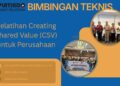 Bimtek Pelatihan Creating Shared Value untuk Perusahaan Tahun 2026 Materi Terbaru