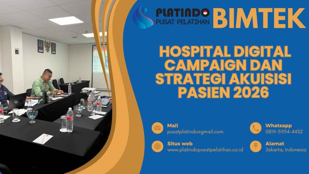 Bimtek Pelatihan Hospital Digital Campaign dan Strategi Akuisisi Pasien 2026 Regulasi Terbaru