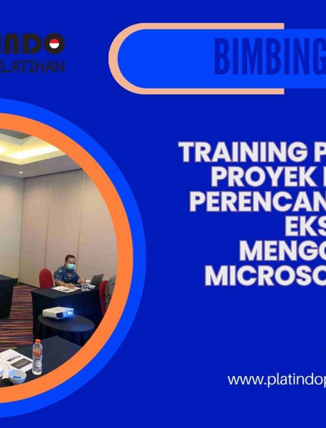 Bimtek Pelatihan Perencanaan Proyek dari Tahap Perencanaan hingga Eksekusi Menggunakan Microsoft Project Tahun 2026 Regulasi Terbaru