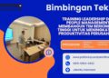 Bimtek Pelatihan Leadership dan People Management Membangun Tim Berkinerja Tinggi untuk Meningkatkan Produktivitas Perusahaan Tahun 2026 Regulasi Terbaru