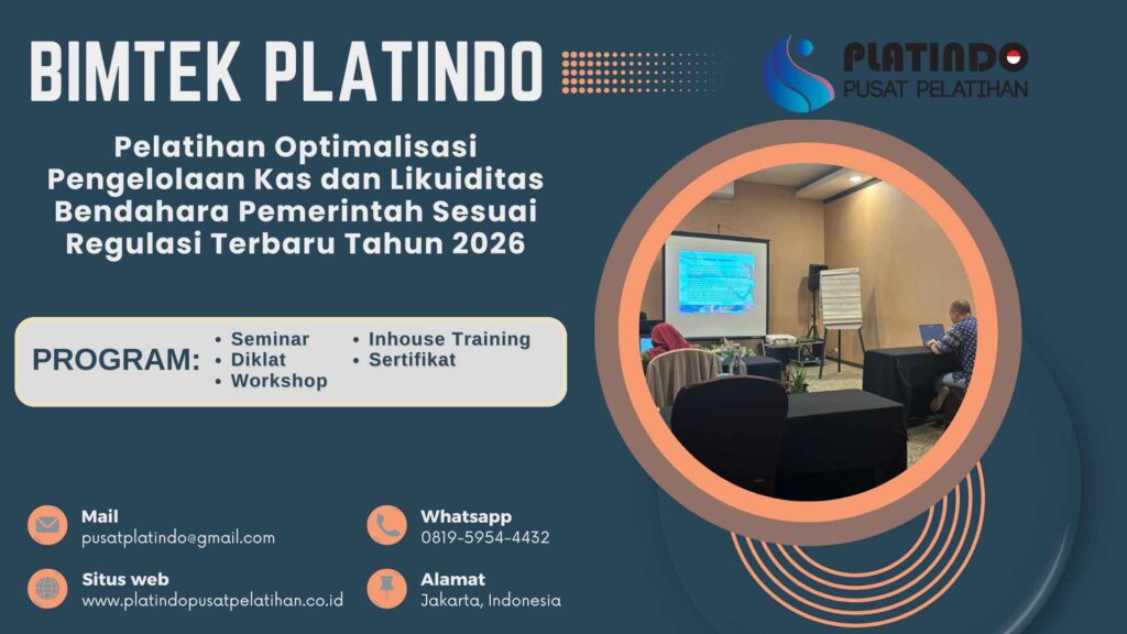 Bimtek Pelatihan Optimalisasi Pengelolaan Kas dan Likuiditas Bendahara Pemerintah Sesuai Regulasi Terbaru Tahun 2026