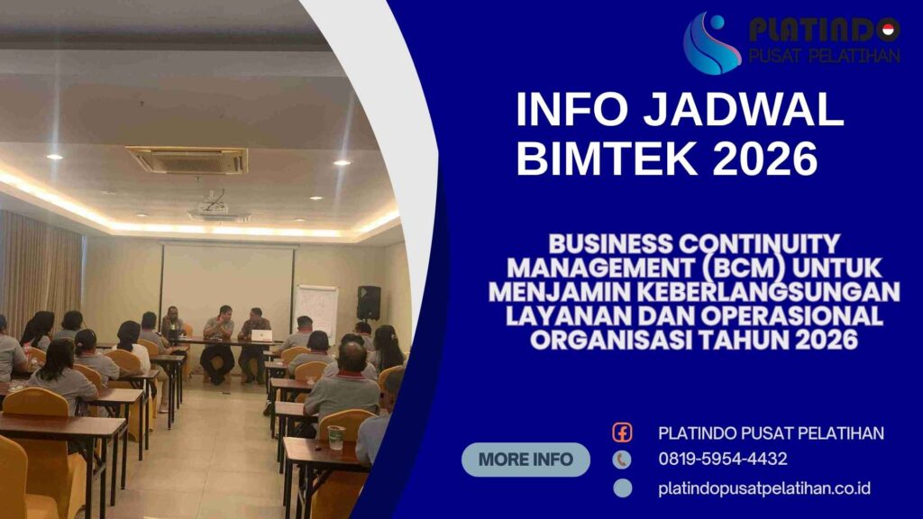 Bimtek Pelatihan Business Continuity Management (BCM) untuk Menjamin Keberlangsungan Layanan dan Operasional Organisasi Tahun 2026 Regulasi Terbaru