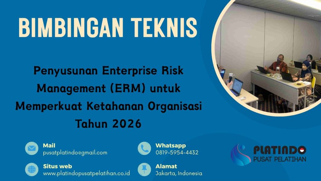 Bimtek Pelatihan Penyusunan Enterprise Risk Management (ERM) untuk Memperkuat Ketahanan Organisasi Tahun 2026 Regulasi Terbaru