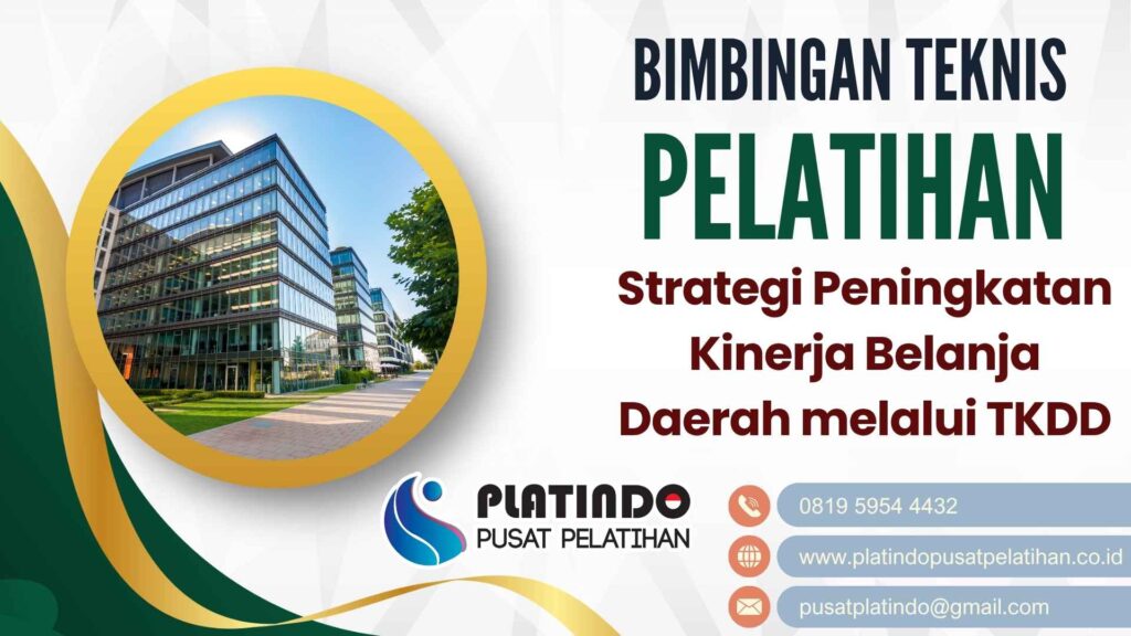 Bimtek Pelatihan Strategi Peningkatan Kinerja Belanja Daerah melalui TKDD Tahun 2026 Regulasi Terbaru Panduan Lengkap