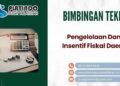 Bimtek Pelatihan Pengelolaan Dana Insentif Fiskal Daerah Tahun 2026 Regulasi Terbaru Panduan Strategis Meningkatkan Kinerja Keuangan Daerah