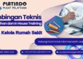 Pelatihan Tata Kelola Rumah Sakit Tahun 2026-2027 Strategi Unggul dan Regulasi Terbaru