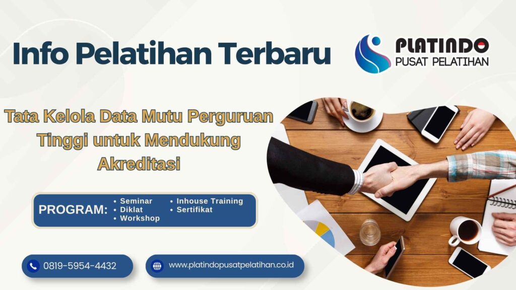 Pelatihan Tata Kelola Data Mutu Perguruan Tinggi Terbaik Sesuai Ketentuan 2026-2027