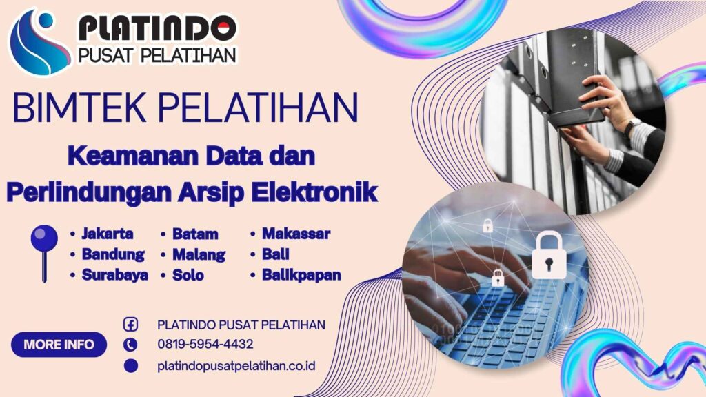 Bimtek Training Keamanan Data dan Perlindungan Arsip Elektronik 2026 Berbasis Kompetensi dan Regulasi