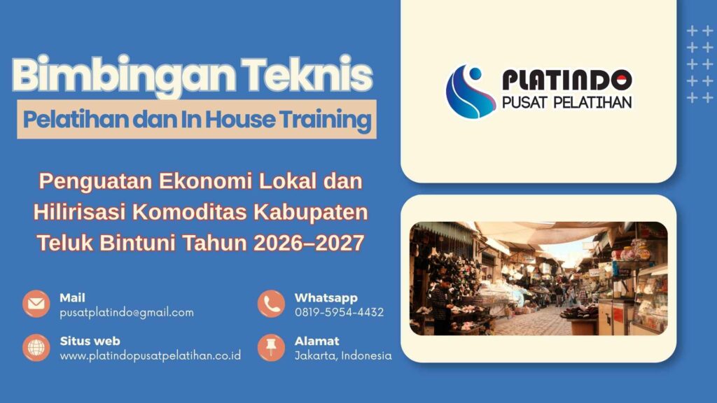 Pelatihan Penguatan Ekonomi Lokal Teluk Bintuni 2026–2027 Strategi Inovatif Berbasis Potensi Daerah