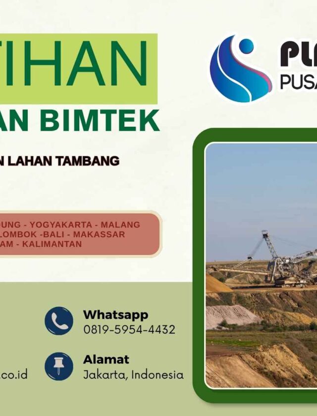 Pelatihan Reklamasi dan Pemulihan Lahan Tambang Tahun 2027: Strategi Efektif untuk Pemulihan Lingkungan Berkelanjutan